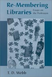 Re-membering libraries : essays on the profession