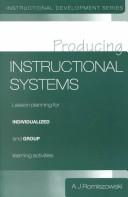 Producing instructional systems : lesson planning for individualized and group learning activities