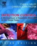 Infection control and management of hazardous materials for the dental team by Chris H. Miller, Chris Miller, Charles Palenik