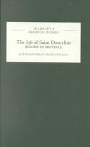 Cover of: The life of Saint Douceline, a Beguine of Provence
