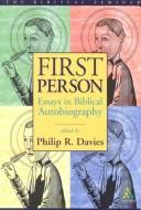 First person : essays in biblical autobiography