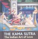 The Kama Sutra : the Indian art of love