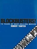 Cover of: Blockbusters!: 70 Years of Best-Selling Movies
