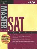 Cover of: Master the SAT 2003: [score high with teacher-tested strategies and techniques