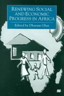 Renewing social and economic progress in Africa : essays in memory of Philip Ndegwa