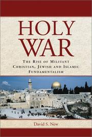 Cover of: Holy War: The Rise of Militant Christian, Jewish and Islamic Fundamentalism