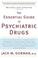 Cover of: The essential guide to psychiatric drugs