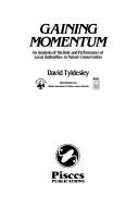 Gaining momentum : an analysis of the role and performance of local authorities in nature conservation