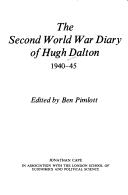 The Second World War diary of Hugh Dalton 1940-45