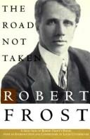 Cover of: The road not taken: a selection of Robert Frost's poems