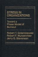 Cover of: Stress in organizations: toward a phase model of burn out