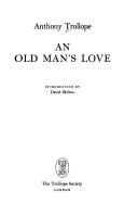 An old man's love by Anthony Trollope