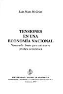 Cover of: Tensiones en una economía nacional: Venezuela : bases para una nueva política económica