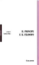 Cover of: Il Principe e il filosofo: intellettuali e potere in Francia dai philosophes all'affaire Dreyfus