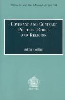 Covenant and contract : politics, ethics, and religion