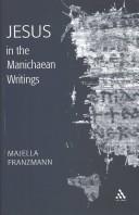 Cover of: Jesus in the Manichaean Writings