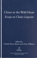 Closer to the wild heart : essays on Clarice Lispector