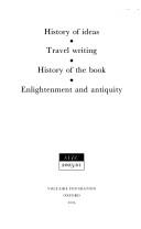 History of ideas : travel writing : history of the book : enlightenment and antiquity