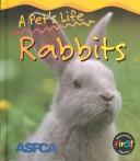 A Pet's Life Rabbits by Anita Ganeri