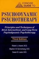 Cover of: Concise Guide to Psychodynamic Psychotherapy (Concise Guides) by Robert J. Ursano, Stephen M., M.D. Sonnenberg, Susan G., M.D. Lazar
