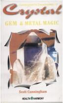 Cover of: Crystal: Gem and metal magic.