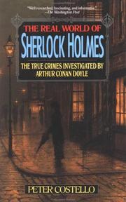 Cover of: The Real World of Sherlock Holmes by Peter Costello