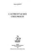 Cover of: L' autre et le moi chez Proust