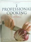 Cover of: Professional cooking by Wayne Gisslen