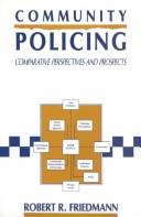 Community policing : comparative perspectives and prospects