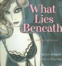 Cover of: What lies beneath