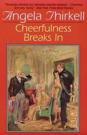 Cheerfulness Breaks In by Angela Mackail Thirkell
