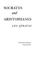 Socrates and Aristophanes by Leo Strauss