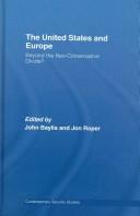 Cover of: The United States and Europe: beyond the neo-conservative divide?