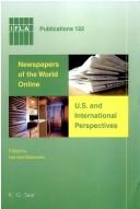 Cover of: Newspapers of the world online: U.S. and international perspectives : proceedings of conferences in Salt Lake City and Seoul, 2006