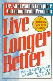 Live longer better by Anderson, James W.