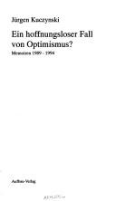 Cover of: Ein hoffnungsloser Fall von Optimismus?: Memoiren 1989-1994