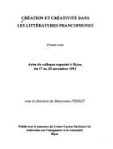 Cover of: Création et créativité dans les littératures francophones: actes du colloque organisé à Dijon, du 17 au 20 novembre 1993