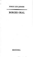 Cover of: Borges oral by Jorge Luis Borges