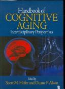 Handbook of cognitive aging : interdisciplinary perspectives