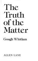 Cover of: truth of the matter | Edward Gough Whitlam