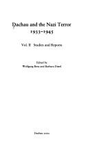 Dachau and the Nazi terror 1933-1945 by Wolfgang Benz