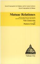 Cover of: Mutuae relationes: and excerpts from two post-synodal apostolic exhortations of Pope John Paul II, Vita consecrata and Pastores gregis