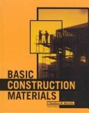Cover of: Basic construction materials by Theodore W. Marotta