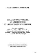 Cover of: Languedoc viticole, la Méditerranée et l'Europe au siècle dernier