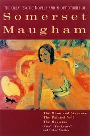 The great exotic novels and short stories of Somerset Maugham