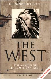 Cover of: The mammoth book of the West: the making of the American West
