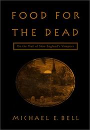 Cover of: Food for the Dead by Michael E. Bell