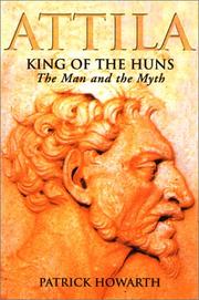 Cover of: Attila: King of the Huns by Patrick Howarth