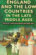 Cover of: England and the low countries in the late Middle Ages