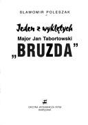 Cover of: Jeden z wyklętych: major Jan Tabortowski "Bruzda"